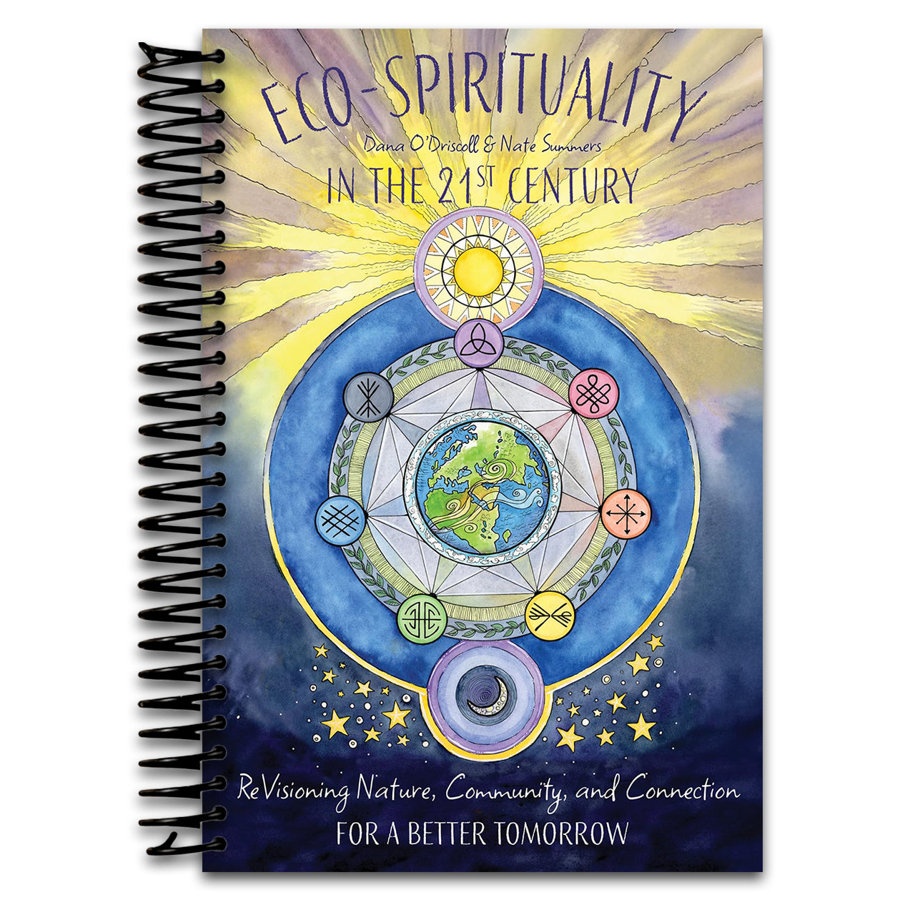 Eco-Spirituality in the 21st Century: ReVisioning Nature, Community, and Connection for a Better Tomorrow (Spiral bound) Happy Coil spiral bound book