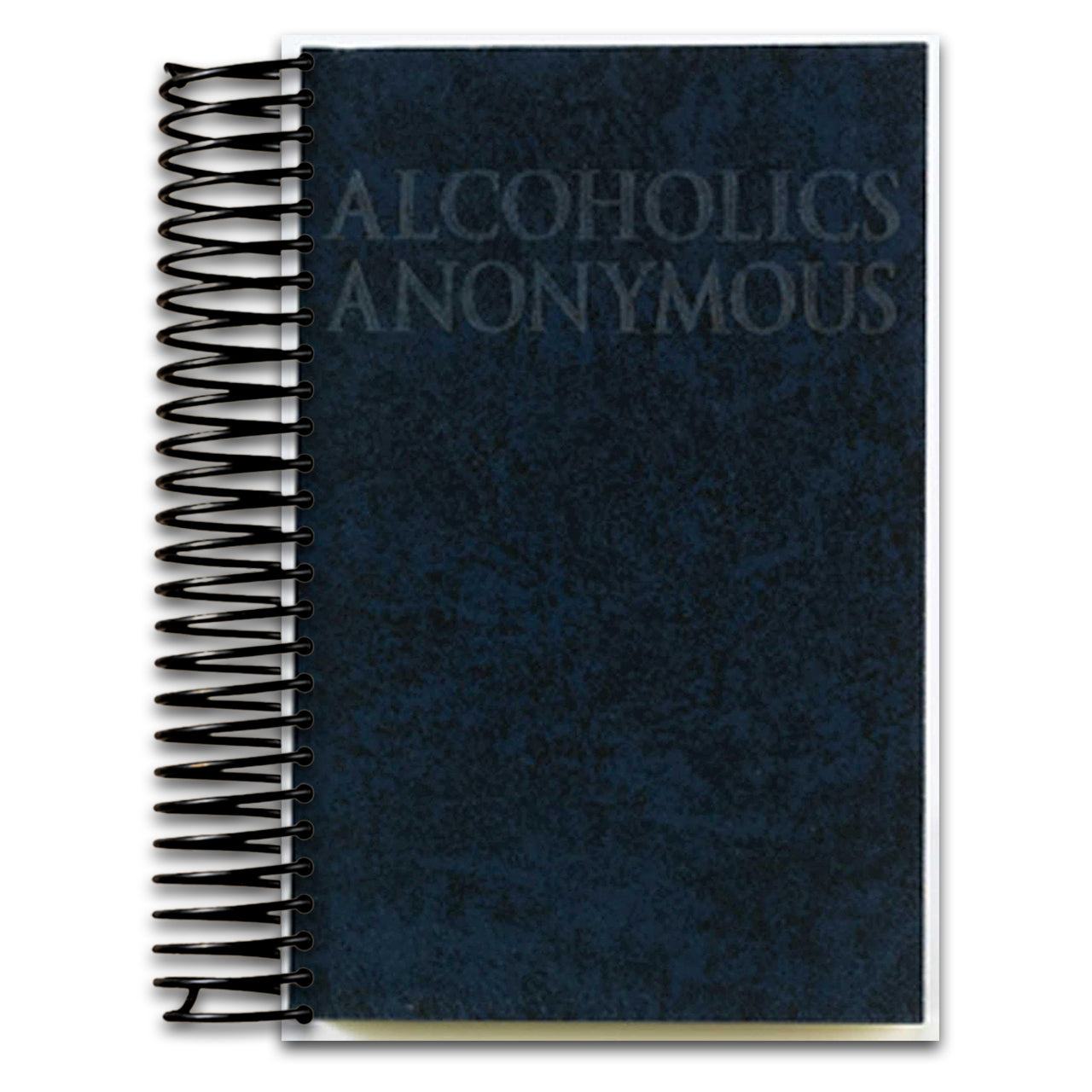 Alcoholics Anonymous: The Big Book (Spiral bound) Happy Coil spiral bound book