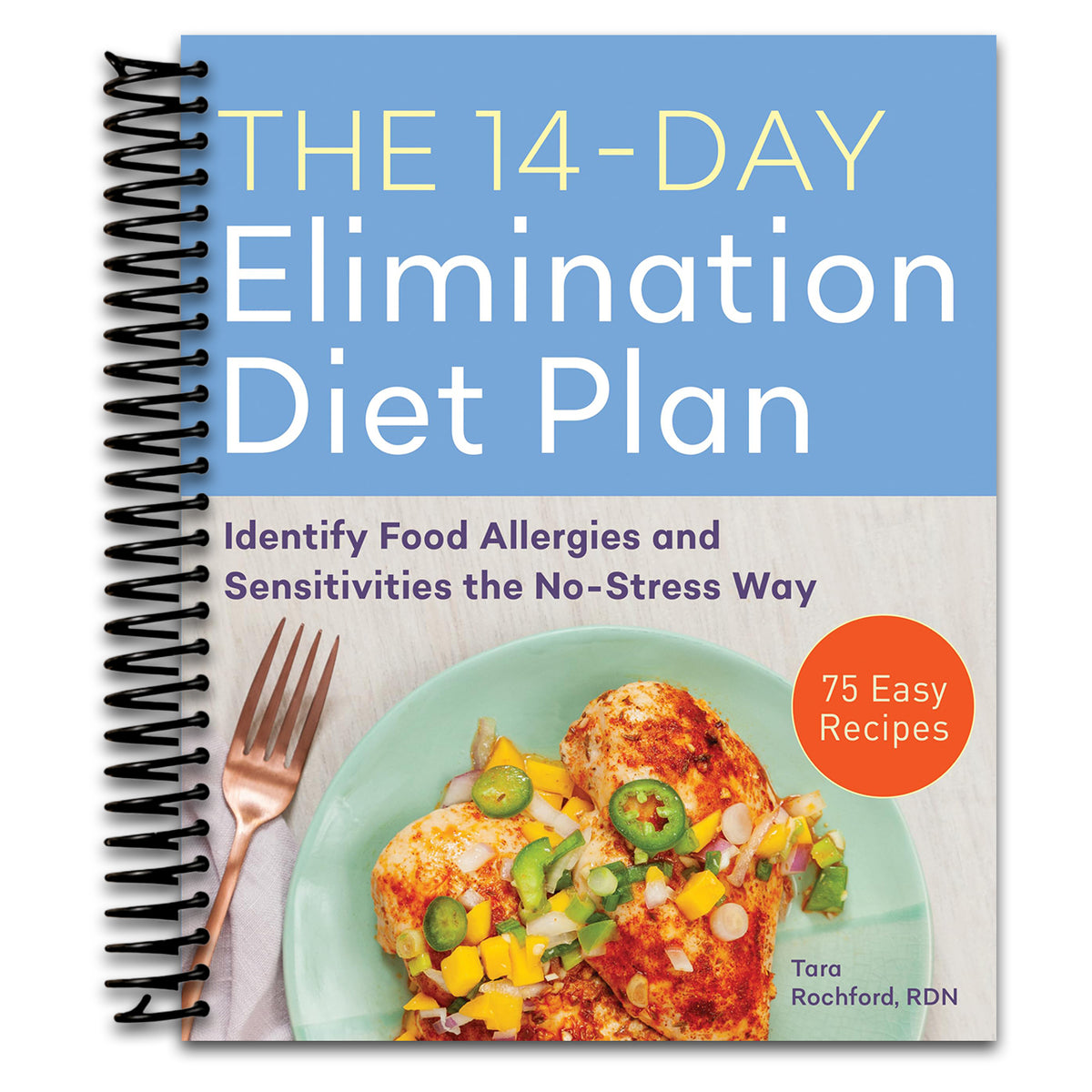 The 14-Day Elimination Diet Plan: Identify Food Allergies and Sensitivities the No-Stress Way   (Spiral bound)