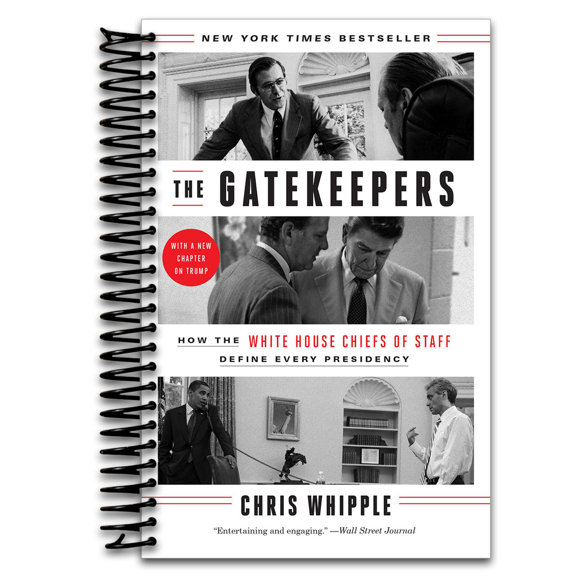 The Gatekeepers: How the White House Chiefs of Staff Define Every Presidency  (Spiral bound)