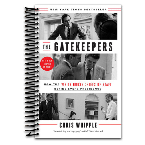 The Gatekeepers: How the White House Chiefs of Staff Define Every Presidency  (Spiral bound)