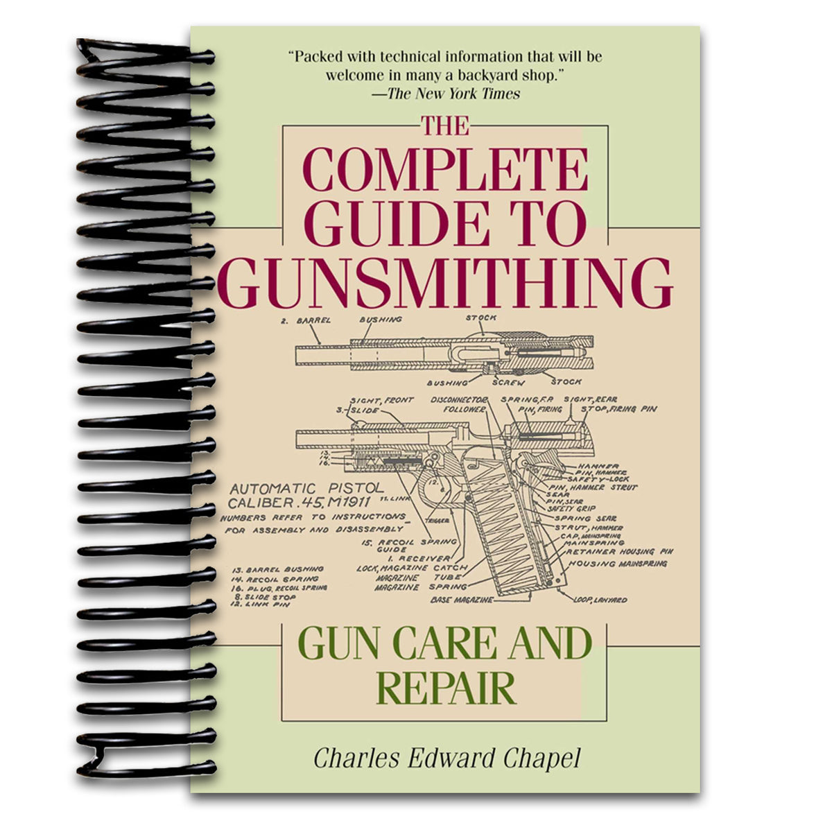 The Complete Guide to Gunsmithing: Gun Care and Repair (Spiral bound) Happy Coil spiral bound book