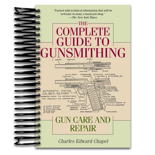 The Complete Guide to Gunsmithing: Gun Care and Repair (Spiral bound) Happy Coil spiral bound book