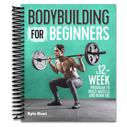Bodybuilding For Beginners: A 12-Week Program to Build Muscle and Burn Fat (Spiral bound) Happy Coil spiral bound book