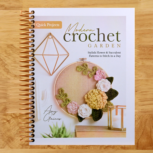 Modern Crochet Garden: Stylish Flower & Succulent Patterns to Stitch in a Day (22 Quick Projects) (Spiral bound) Happy Coil spiral bound book