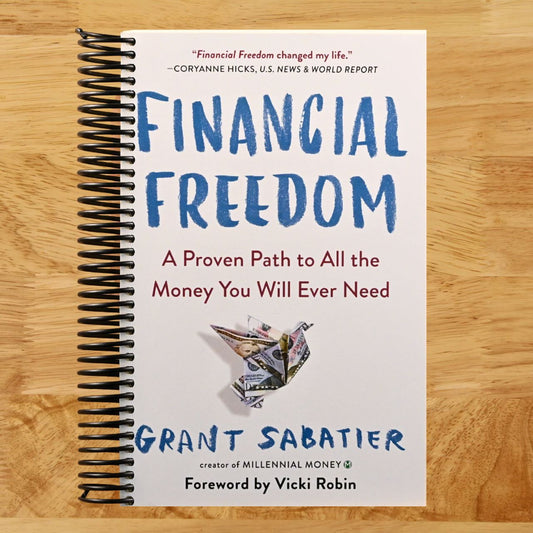 Financial Freedom: A Proven Path to All the Money You Will Ever Need (Spiral bound) Happy Coil spiral bound book
