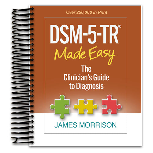 DSM-5-TR® Made Easy: The Clinician's Guide to Diagnosis   (Spiral bound)
