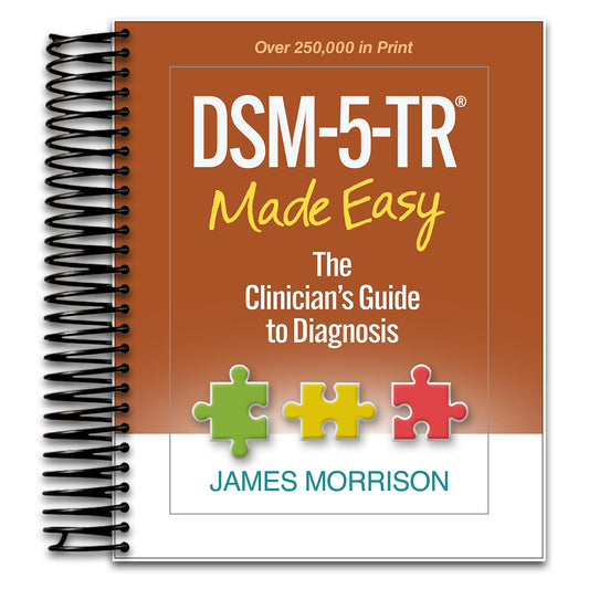 DSM-5-TR® Made Easy: The Clinician's Guide to Diagnosis   (Spiral bound)