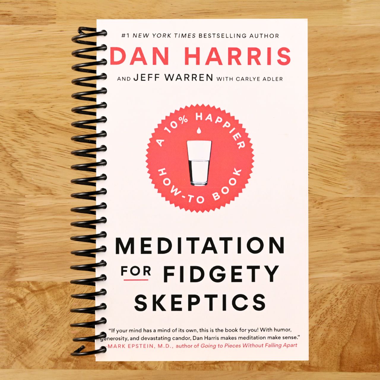 Meditation for Fidgety Skeptics: A 10% Happier How-to Book (Spiral bound) Happy Coil spiral bound book