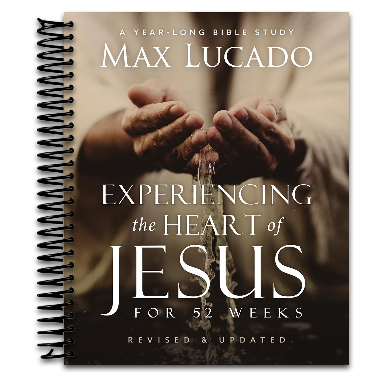 Experiencing the Heart of Jesus for 52 Weeks Revised and Updated: A Year-Long Bible Study   (Spiral bound)