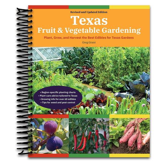Texas Fruit & Vegetable Gardening, 2nd Edition: Plant, Grow, and Harvest the Best Edibles for Texas Gardens (Spiral bound) Happy Coil spiral bound book