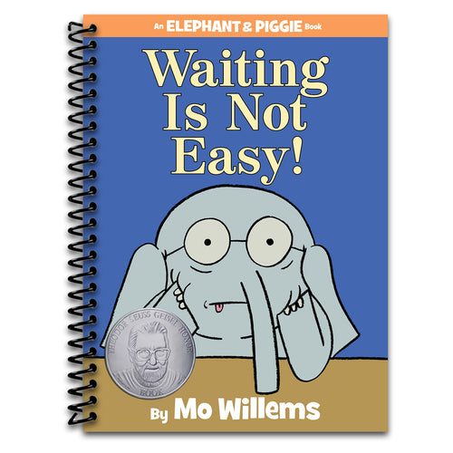 Waiting Is Not Easy!-An Elephant and Piggie Book   (Spiral bound)
