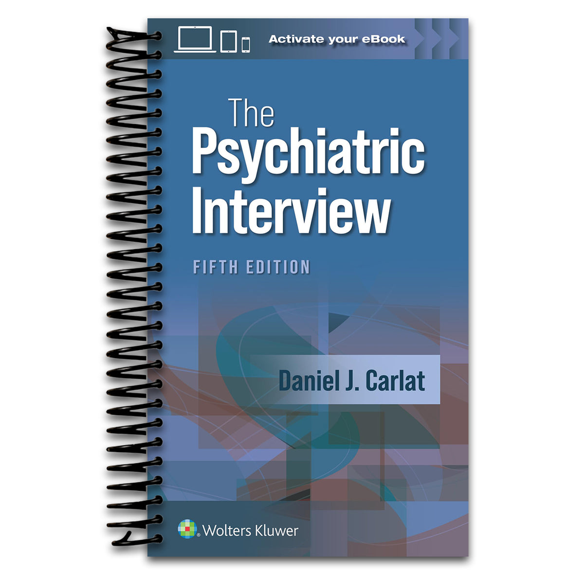 The Psychiatric Interview (Spiral bound) Happy Coil spiral bound book