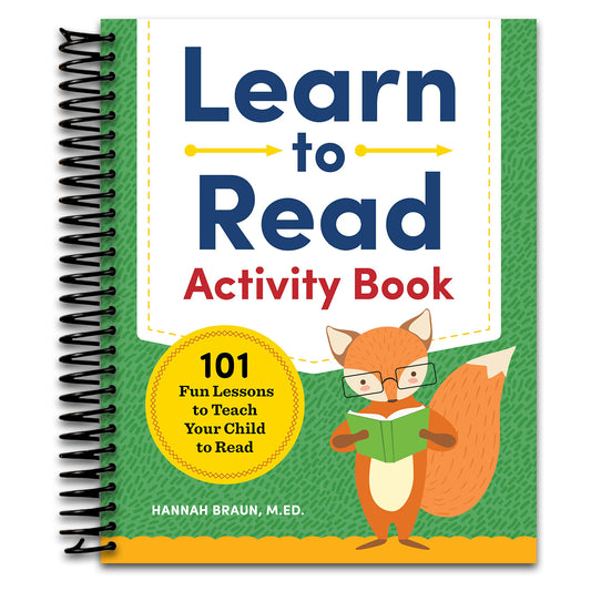 Learn to Read Activity Book: 101 Fun Phonics Lessons to Teach Your Child to Read (Phonics Makes Readers)   (Spiral bound)