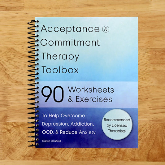 Acceptance and Commitment Therapy Toolbox: 90 Exercises and Worksheets to Help Overcome Depression, Addiction, OCD, and Reduce Anxiety (Spiral bound) Happy Coil spiral bound book