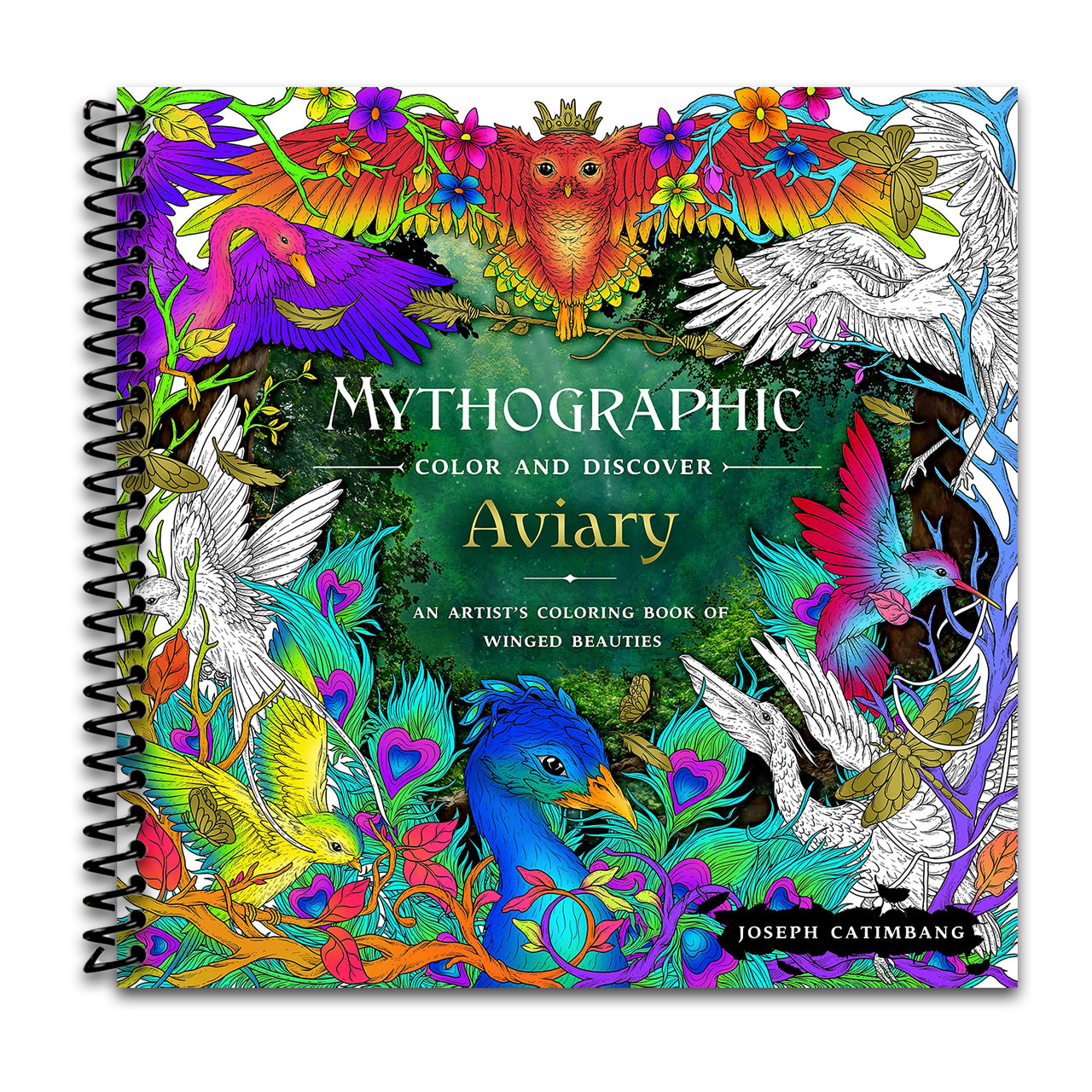 Mythographic Color and Discover: Aviary: An Artist's Coloring Book of Winged Beauties (Spiral bound) Happy Coil spiral bound book