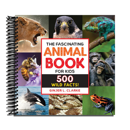 The Fascinating Animal Book for Kids: 500 Wild Facts! (Fascinating Facts)