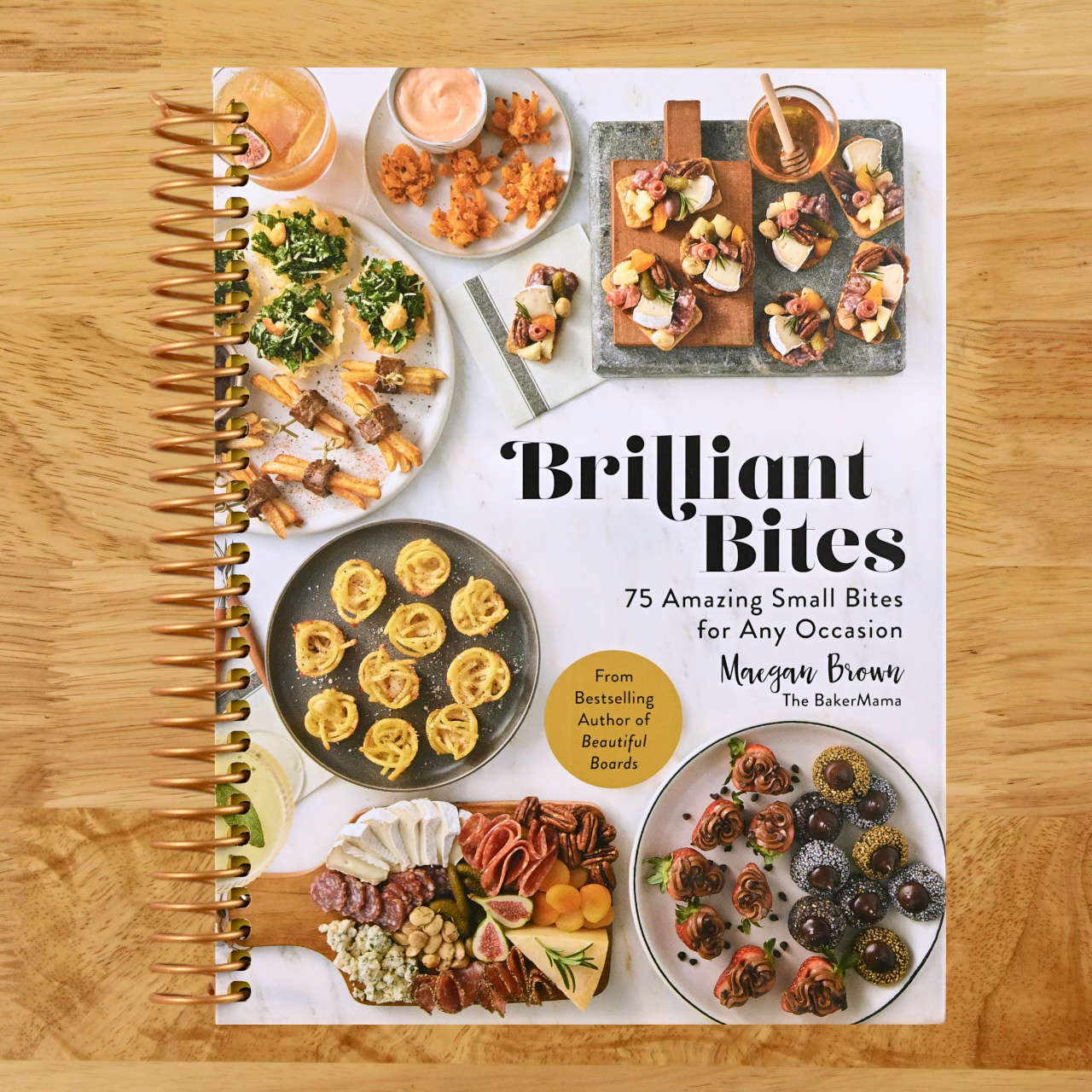 Brilliant Bites: 75 Amazing Small Bites for Any Occasion (Spiral bound) Happy Coil spiral bound book