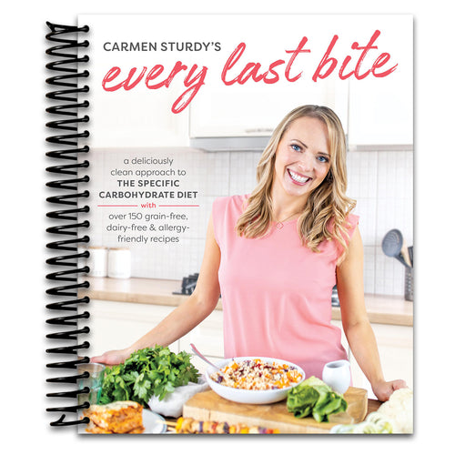 Every Last Bite: A Deliciously Clean Approach to the Specific Carbohydrate Diet with Over 150 Grain-Free, Dairy-Free & Allergy-Friendly Recipes   (Spiral bound)