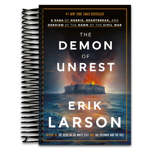 The Demon of Unrest: A Saga of Hubris, Heartbreak, and Heroism at the Dawn of the Civil War