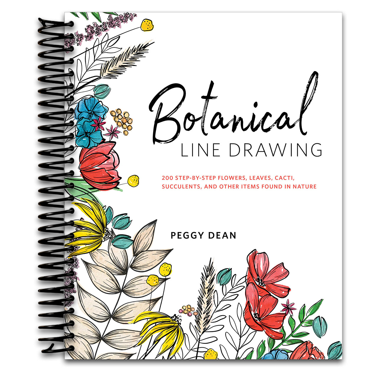 Botanical Line Drawing: 200 Step-by-Step Flowers, Leaves, Cacti, Succulents, and Other Items Found in Nature