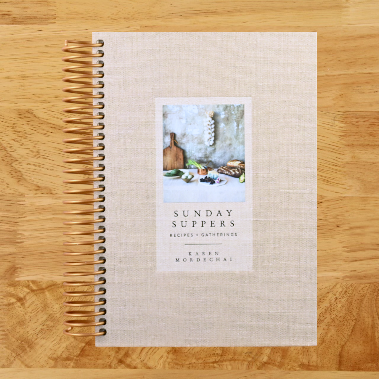 Sunday Suppers: Recipes + Gatherings: A Cookbook   (Spiral bound)