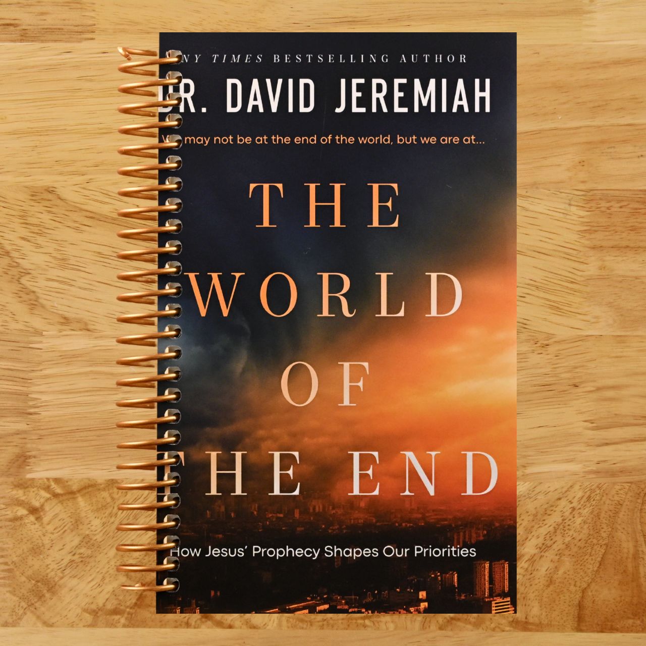 The World of the End: How Jesus' Prophecy Shapes Our Priorities (Spiral bound) Happy Coil spiral bound book