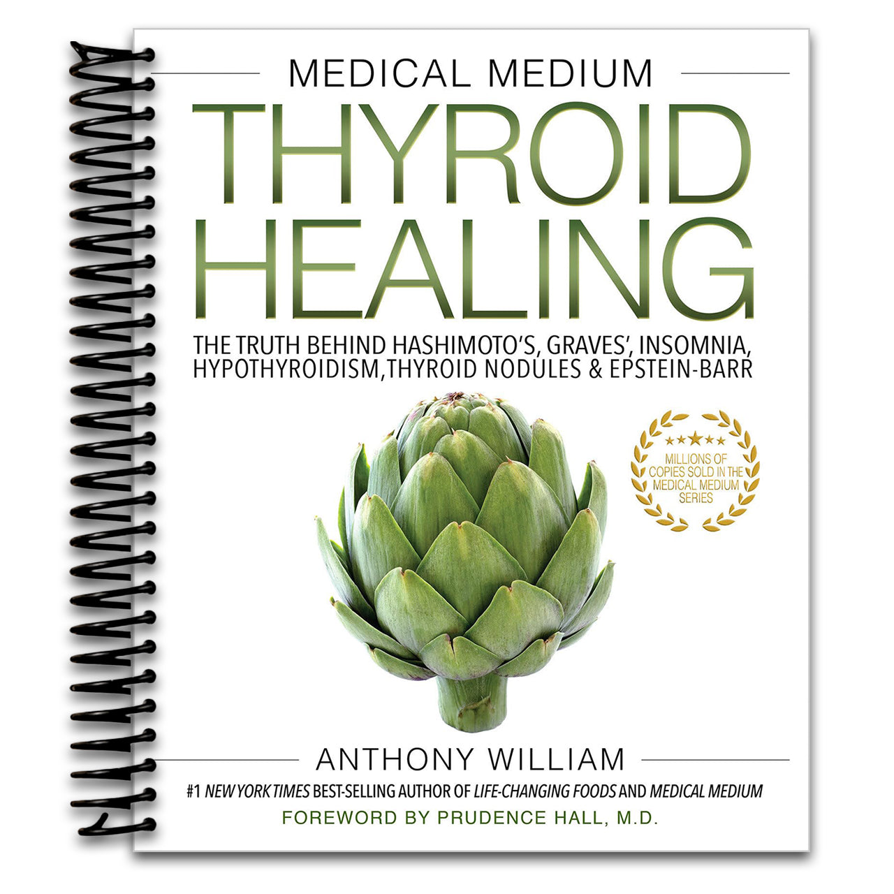 Medical Medium Thyroid Healing: The Truth behind Hashimoto's, Graves', Insomnia, Hypothyroidism, Thyroid Nodules & Epstein-Barr (Spiral bound) Happy Coil spiral bound book