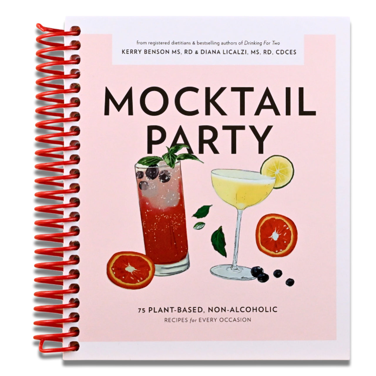 Mocktail Party: 75 Plant-Based, Non-Alcoholic Mocktail Recipes for Every Occasion (Spiral bound) Happy Coil spiral bound book