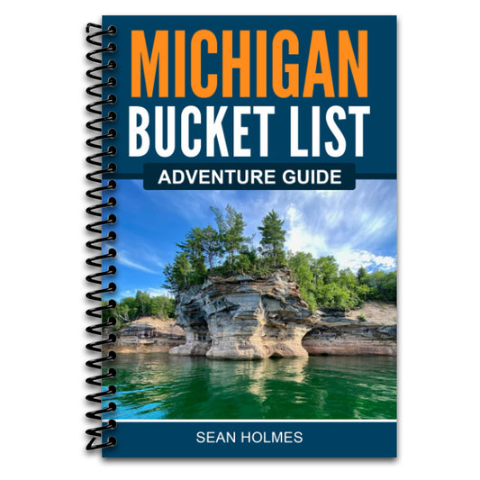 Michigan Bucket List Adventure Guide: Explore 100 Offbeat Destinations You Must Visit!