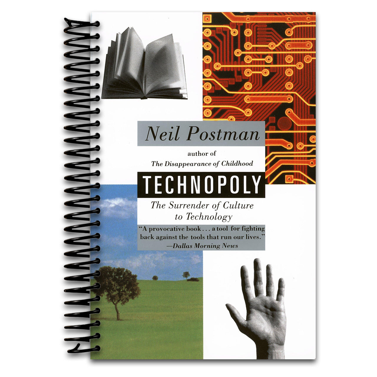 Technopoly: The Surrender of Culture to Technology   (Spiral bound)