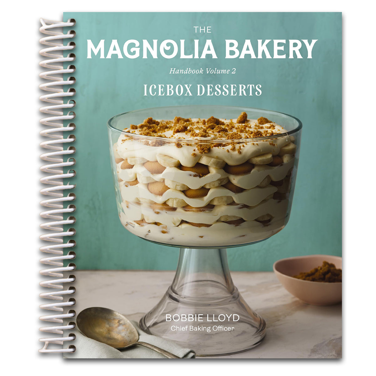 The Magnolia Bakery Handbook of Icebox Desserts: A Complete Guide for the Home Baker, Volume 2 ― An Easy Cookbook of 100 No-Bake Treats   (Spiral bound)
