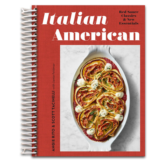Italian American: Red Sauce Classics and New Essentials: A Cookbook   (Spiral bound)