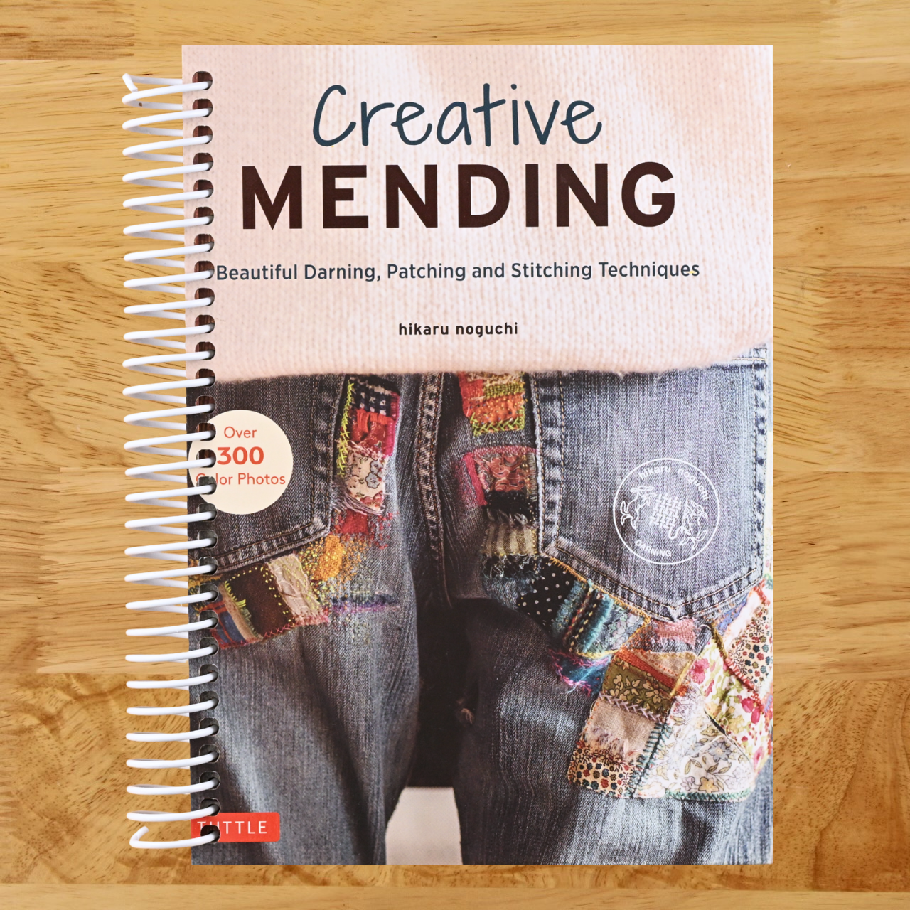 Creative Mending: Beautiful Darning, Patching and Stitching Techniques (Over 300 color photos)   (Spiral bound)