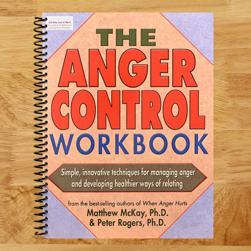 The Anger Control Workbook: Simple, Innovative Techniques for Managing Anger (Spiral bound) Happy Coil spiral bound book