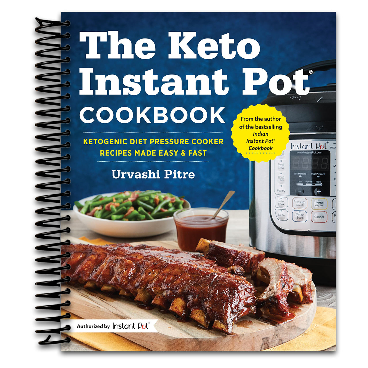 The Keto Instant Pot Cookbook: Ketogenic Diet Pressure Cooker Recipes Made Easy and Fast (Spiral bound) Happy Coil spiral bound book