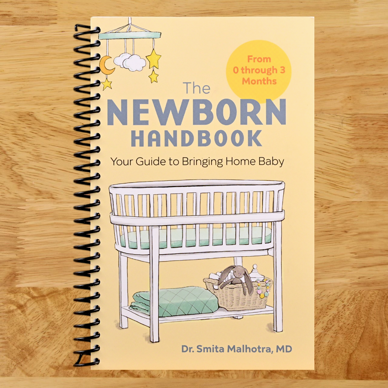 The Newborn Handbook: Your Guide to Bringing Home Baby (Spiral bound) Happy Coil spiral bound book