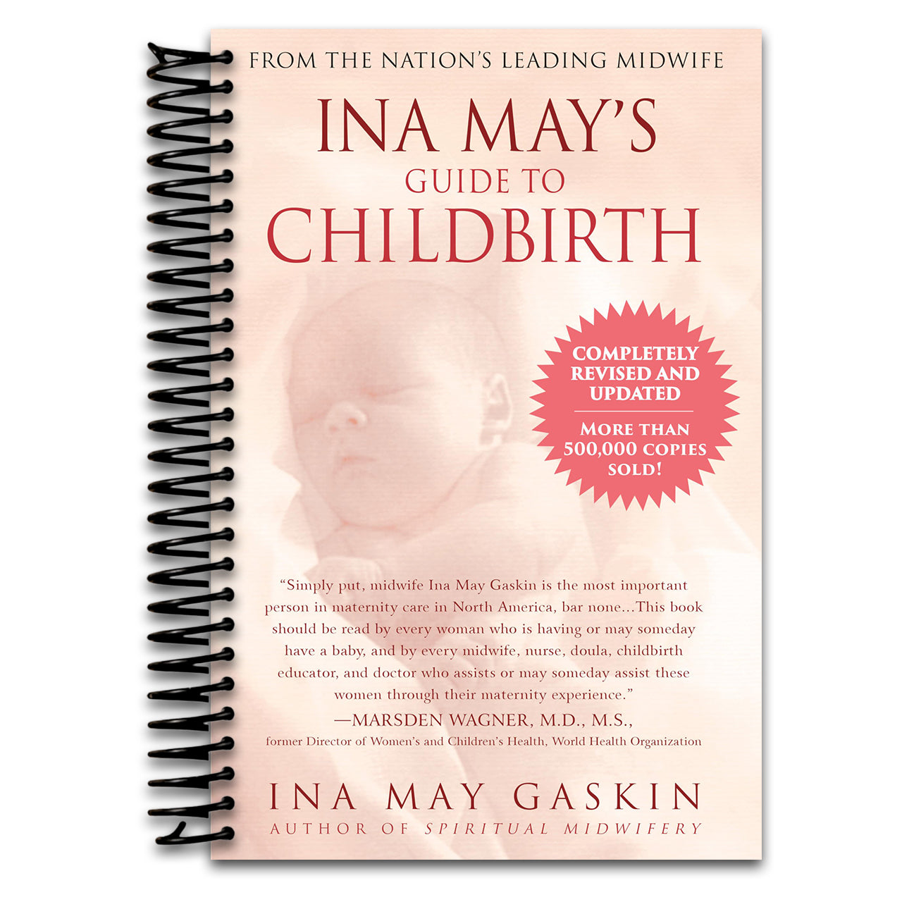 Ina May's Guide to Childbirth "Updated With New Material"   (Spiral bound)