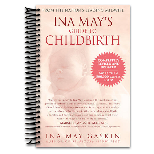 Ina May's Guide to Childbirth "Updated With New Material"   (Spiral bound)