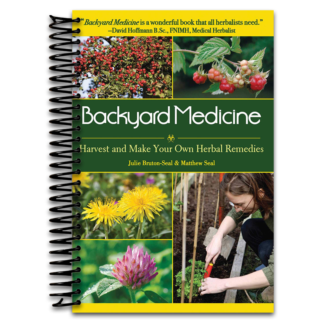 Backyard Medicine: Harvest and Make Your Own Herbal Remedies (Spiral bound) Happy Coil spiral bound book