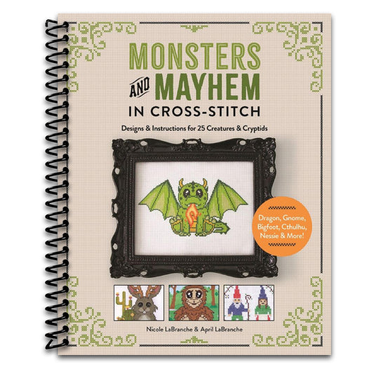 Monsters and Mayhem in Cross-Stitch: Designs and Instructions for 25 Creatures and Cryptids   (Spiral bound)