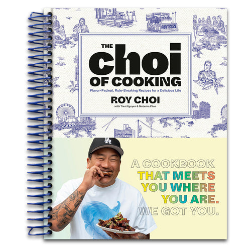 The Choi of Cooking: Flavor-Packed, Rule-Breaking Recipes for a Delicious Life: A Cookbook   (Spiral bound)