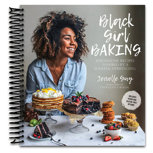 Black Girl Baking: Wholesome Recipes Inspired by a Soulful Upbringing   (Spiral bound)