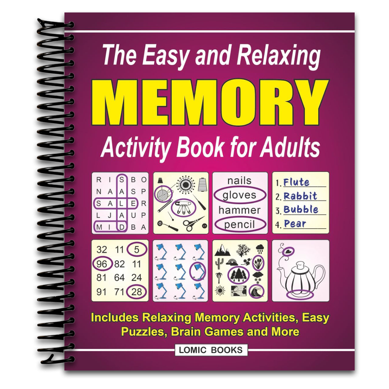 The Easy and Relaxing Memory Activity Book for Adults: Includes Relaxing Memory Activities, Easy Puzzles, Brain Games and More