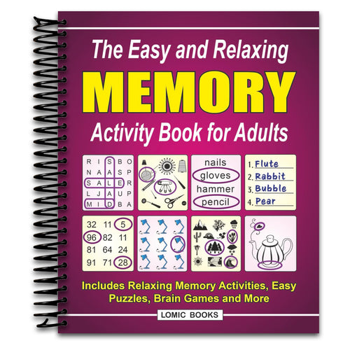 The Easy and Relaxing Memory Activity Book for Adults: Includes Relaxing Memory Activities, Easy Puzzles, Brain Games and More