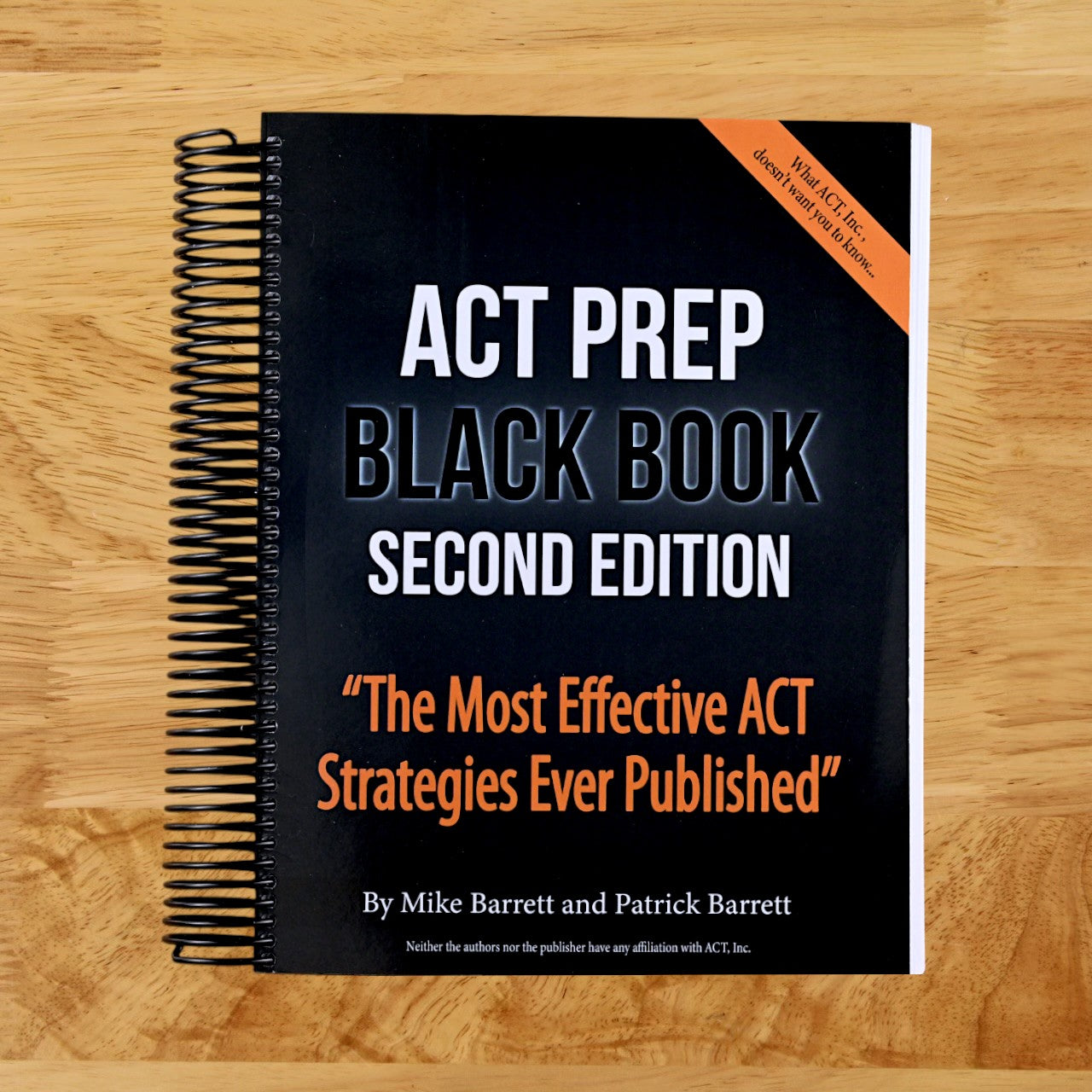 ACT Prep Black Book: The Most Effective ACT Strategies Ever Published (Spiral bound) Happy Coil spiral bound book