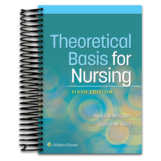 Theoretical Basis for Nursing   (Spiral bound)