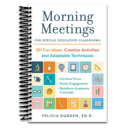 Morning Meetings for Special Education Classrooms: 101 Fun Ideas, Creative Activities and Adaptable Techniques (Books for Teachers) (Spiral bound) Happy Coil spiral bound book