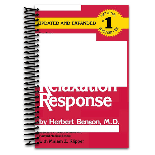 The Relaxation Response: Dr. Herbert Benson's Harvard-tested mind/body technique to ease stress, anxiety, and high blood pressure in just ten minutes a day (Spiral bound) Happy Coil spiral bound book