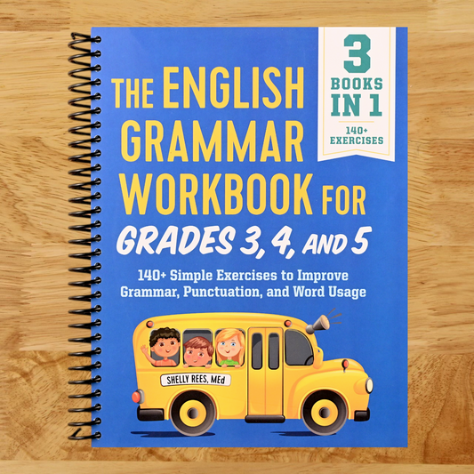 The English Grammar Workbook for Grades 3, 4, and 5: 140+ Simple Exercises to Improve Grammar, Punctuation and Word Usage (Spiral bound) Happy Coil spiral bound book